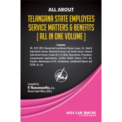 All About Telangana State Employees Service Matters And Benefits ( All In One Volume ) 2nd Edn.
